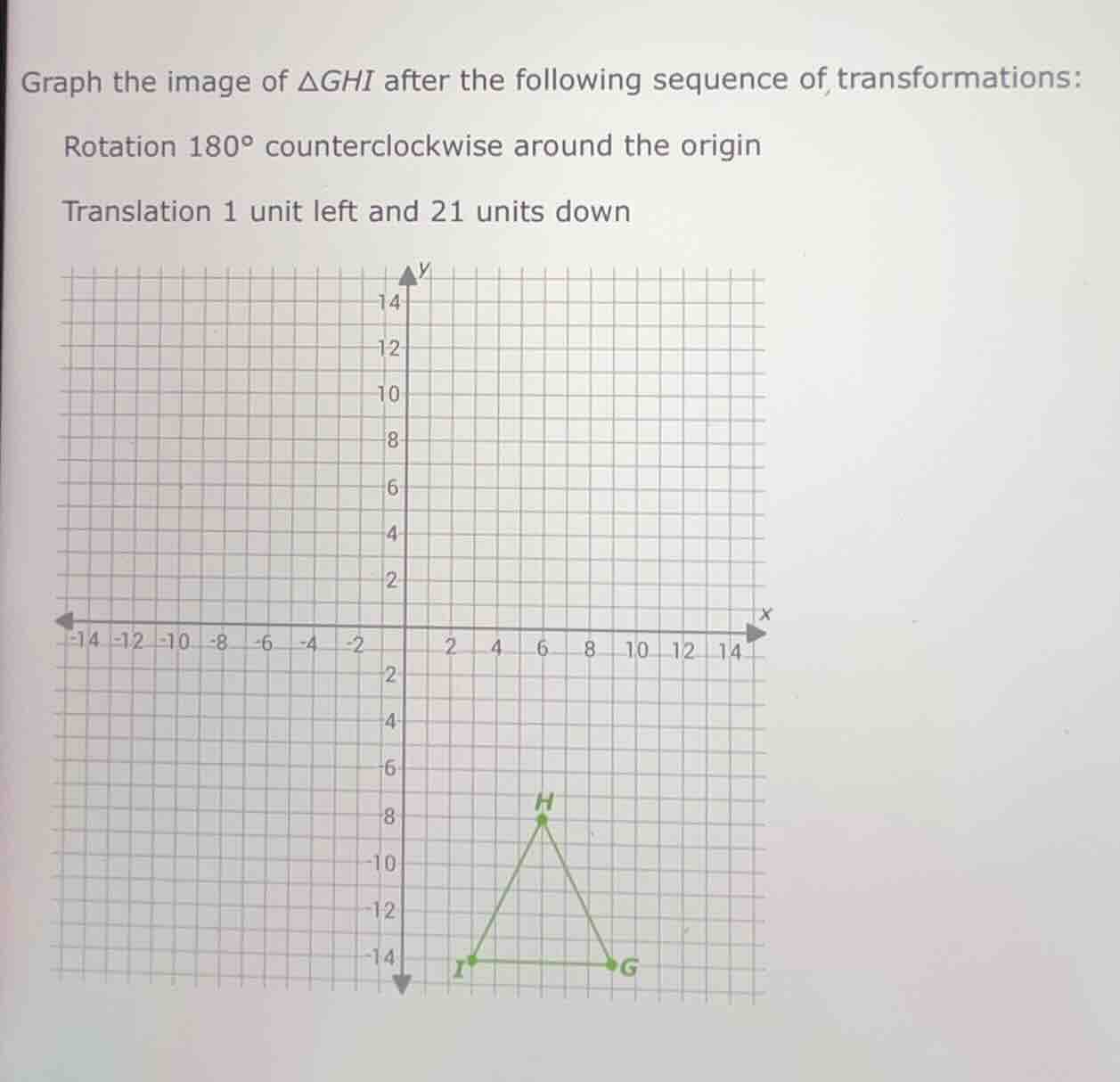 graph the image of $\\triangle ghi$ after the following sequence of tra…