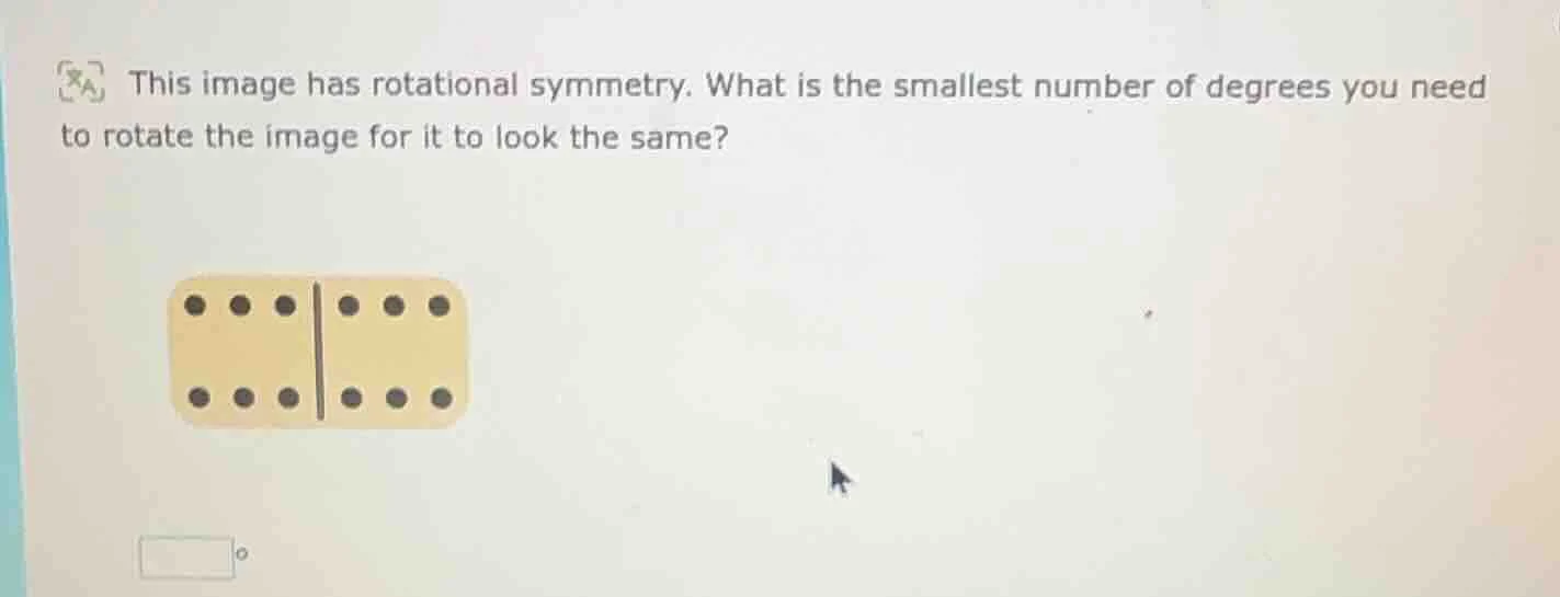 this image has rotational symmetry. what is the smallest number of degr…