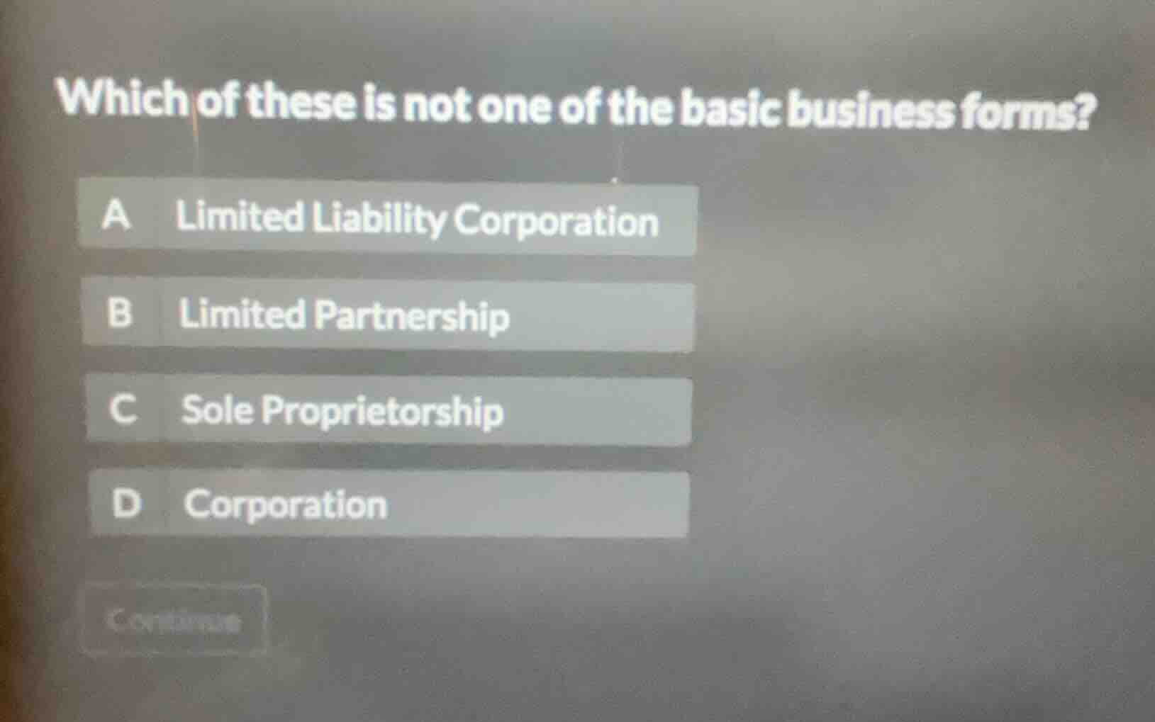 which of these is not one of the basic business forms? a limited liabil…
