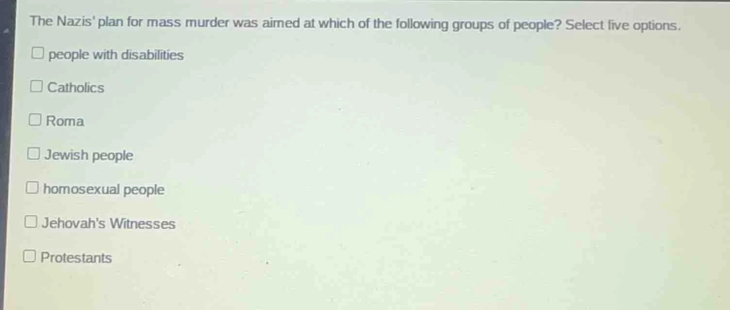 the nazis plan for mass murder was aimed at which of the following grou…