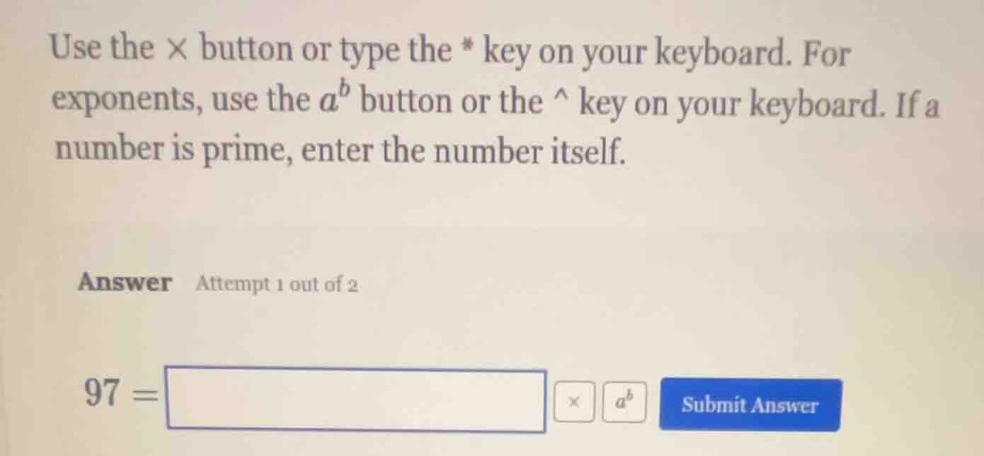 use the × button or type the * key on your keyboard. for exponents, use…