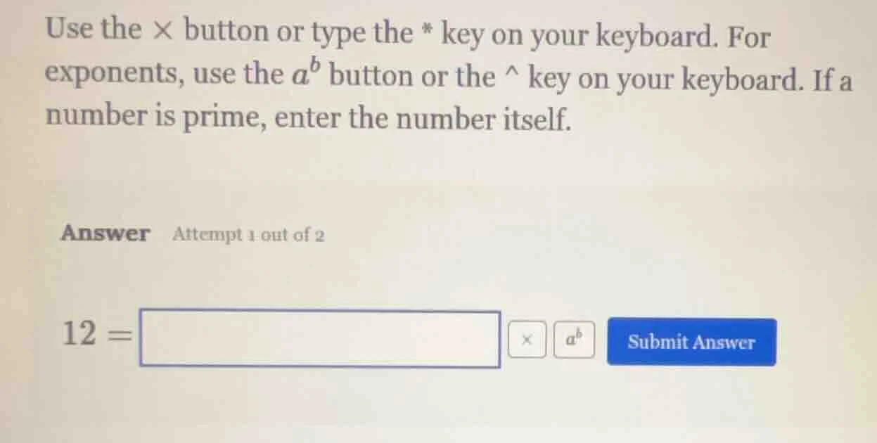 use the × button or type the * key on your keyboard. for exponents, use…