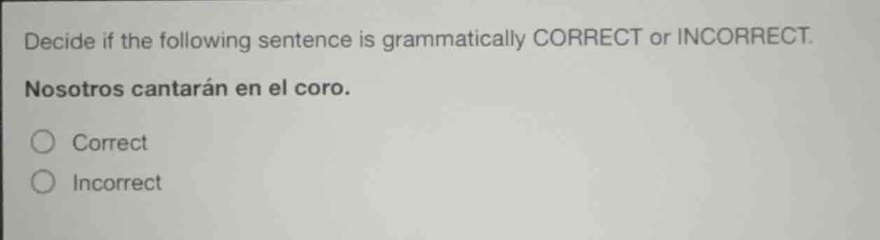 decide if the following sentence is grammatically correct or incorrect.…