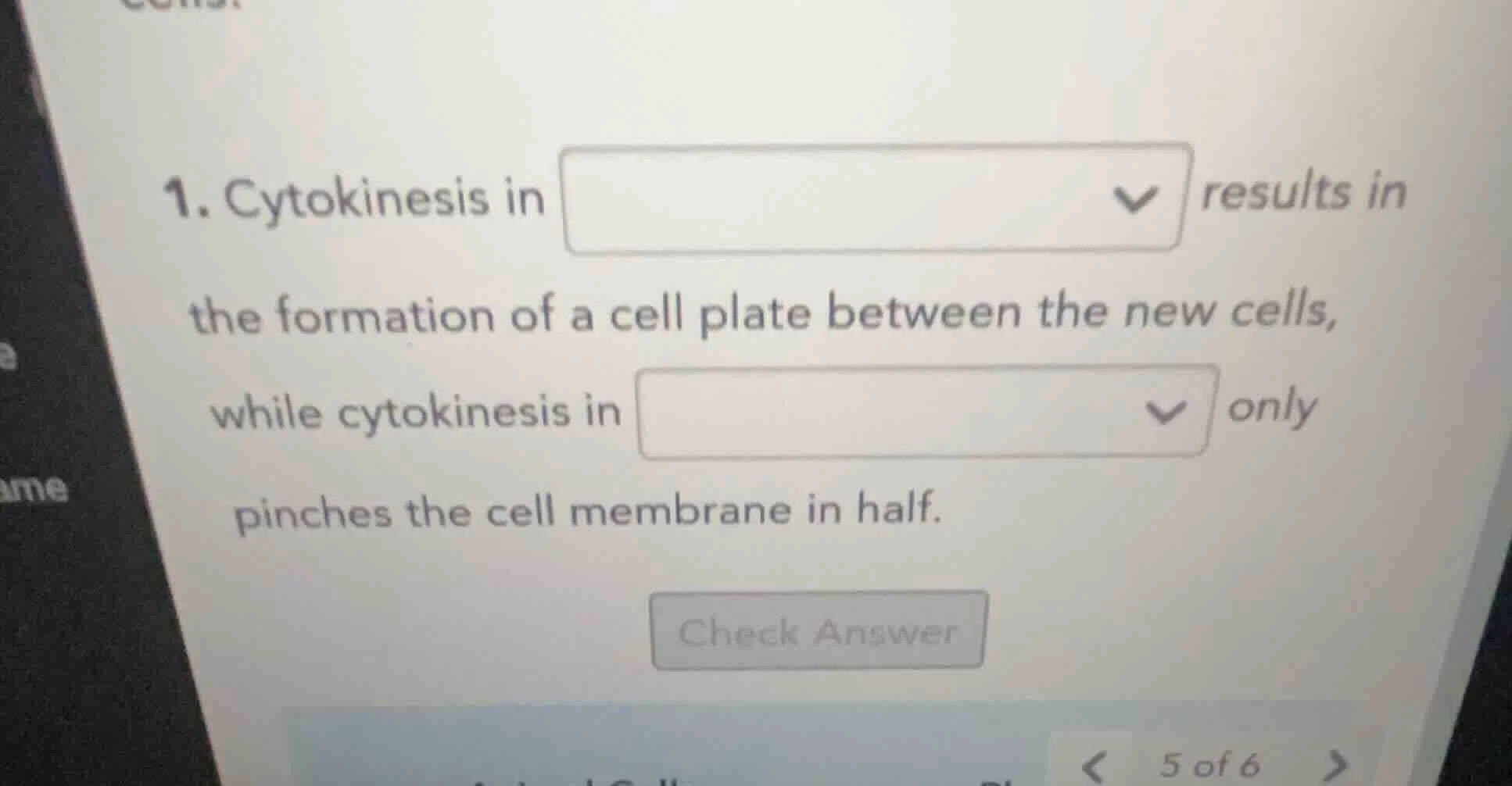 1. cytokinesis in results in the formation of a cell plate between the …