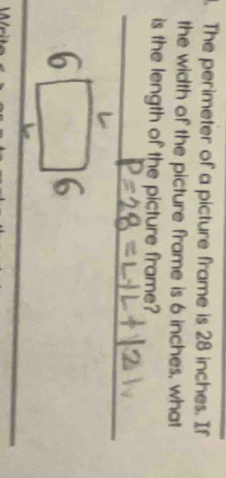 the perimeter of a picture frame is 28 inches. if the width of the pict…