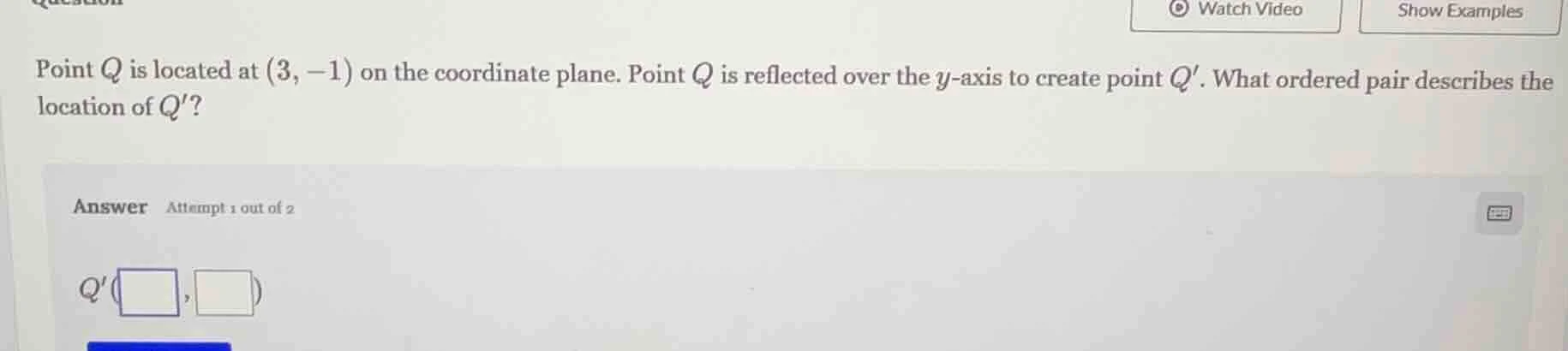 point q is located at (3, -1) on the coordinate plane. point q is refle…