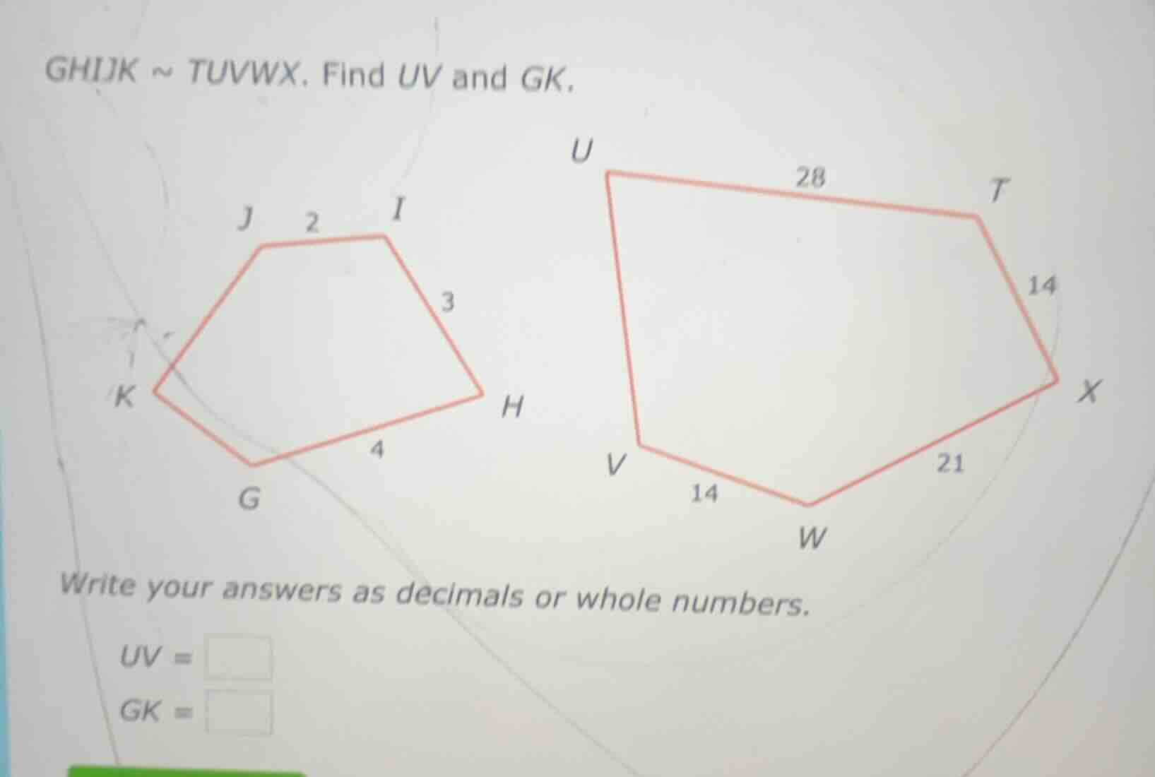 ghijk ~ tuvwx. find uv and gk. write your answers as decimals or whole …