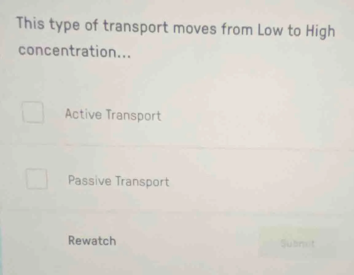 this type of transport moves from low to high concentration... active t…