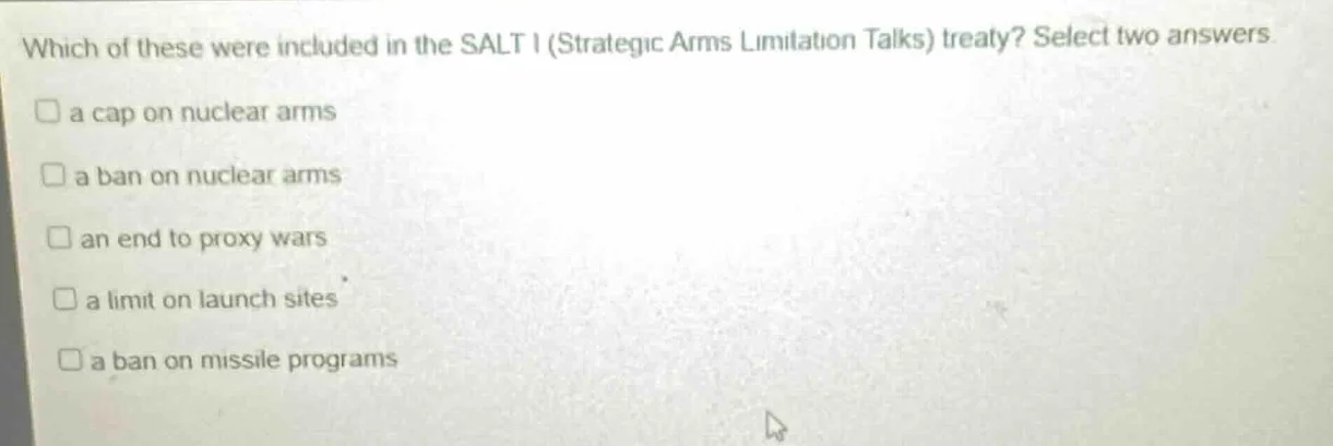 which of these were included in the salt i (strategic arms limitation t…