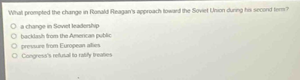 what prompted the change in ronald reagan’s approach toward the soviet …