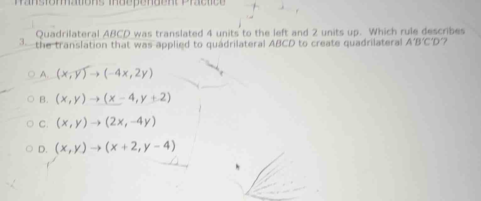 3. quadrilateral abcd was translated 4 units to the left and 2 units up…