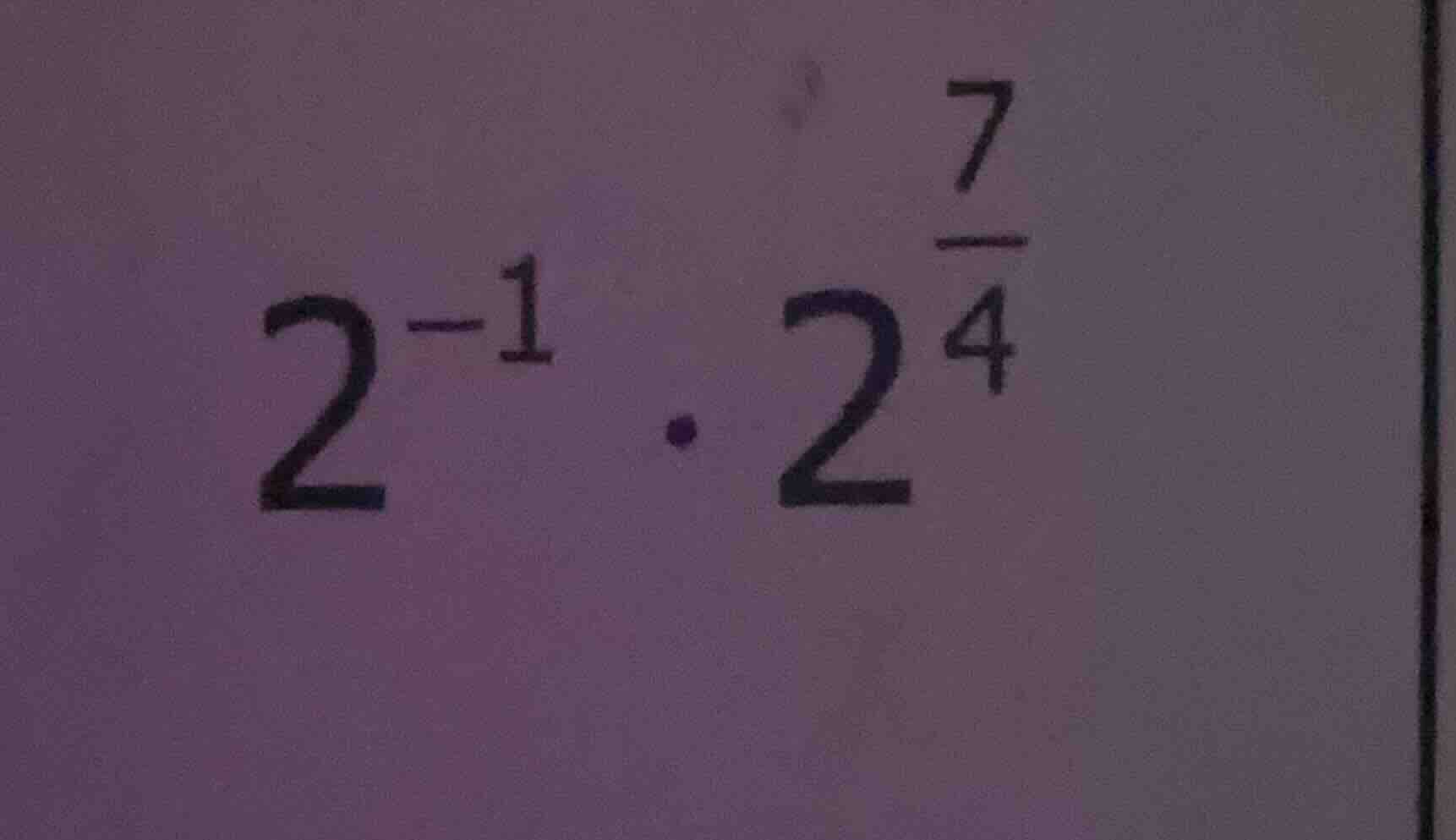 2^{-1} cdot 2^{\frac{7}{4}}