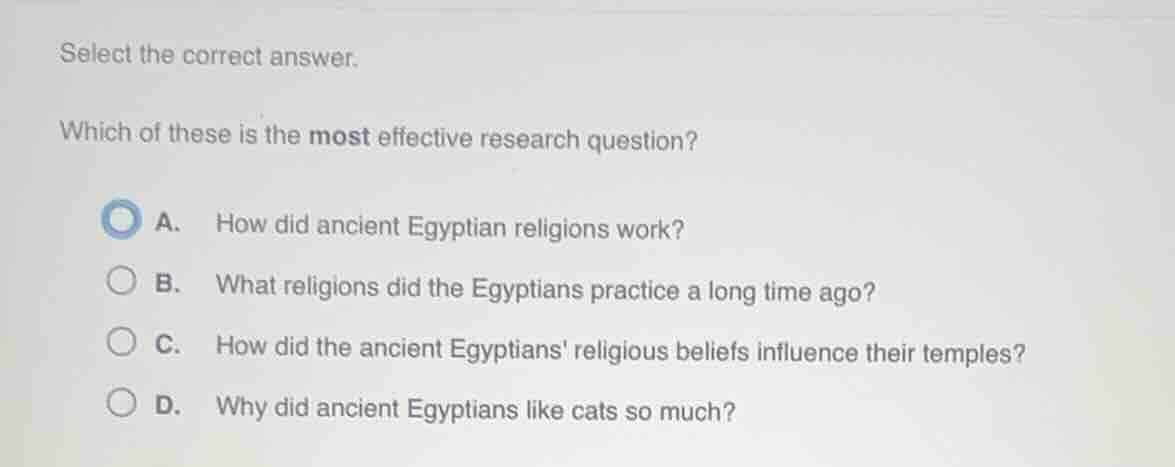 select the correct answer. which of these is the most effective researc…