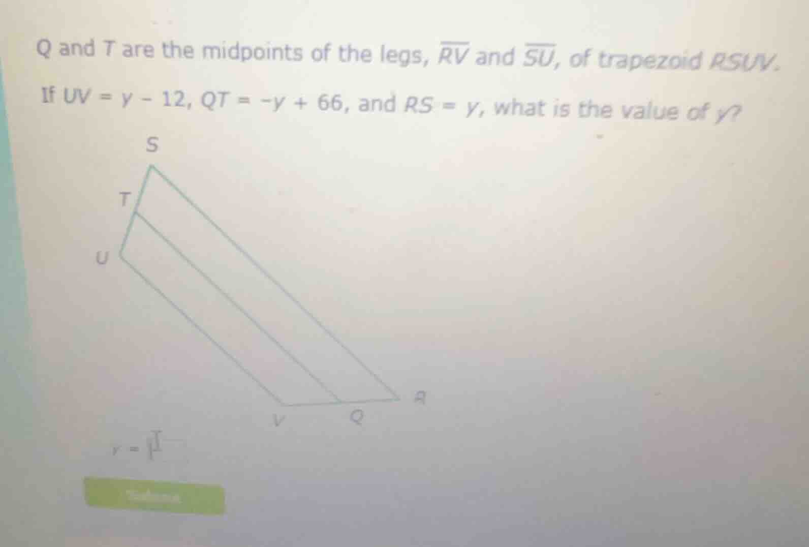q and t are the midpoints of the legs, \\(\\overline{rv}\\) and \\(\\ov…