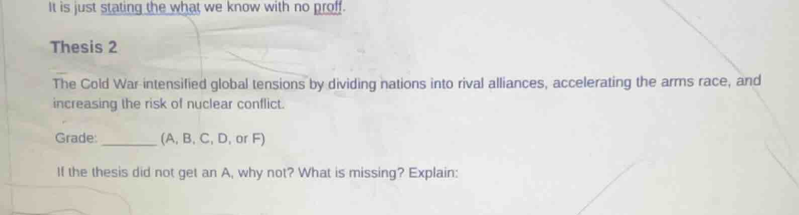 it is just stating the what we know with no proof. thesis 2 the cold wa…