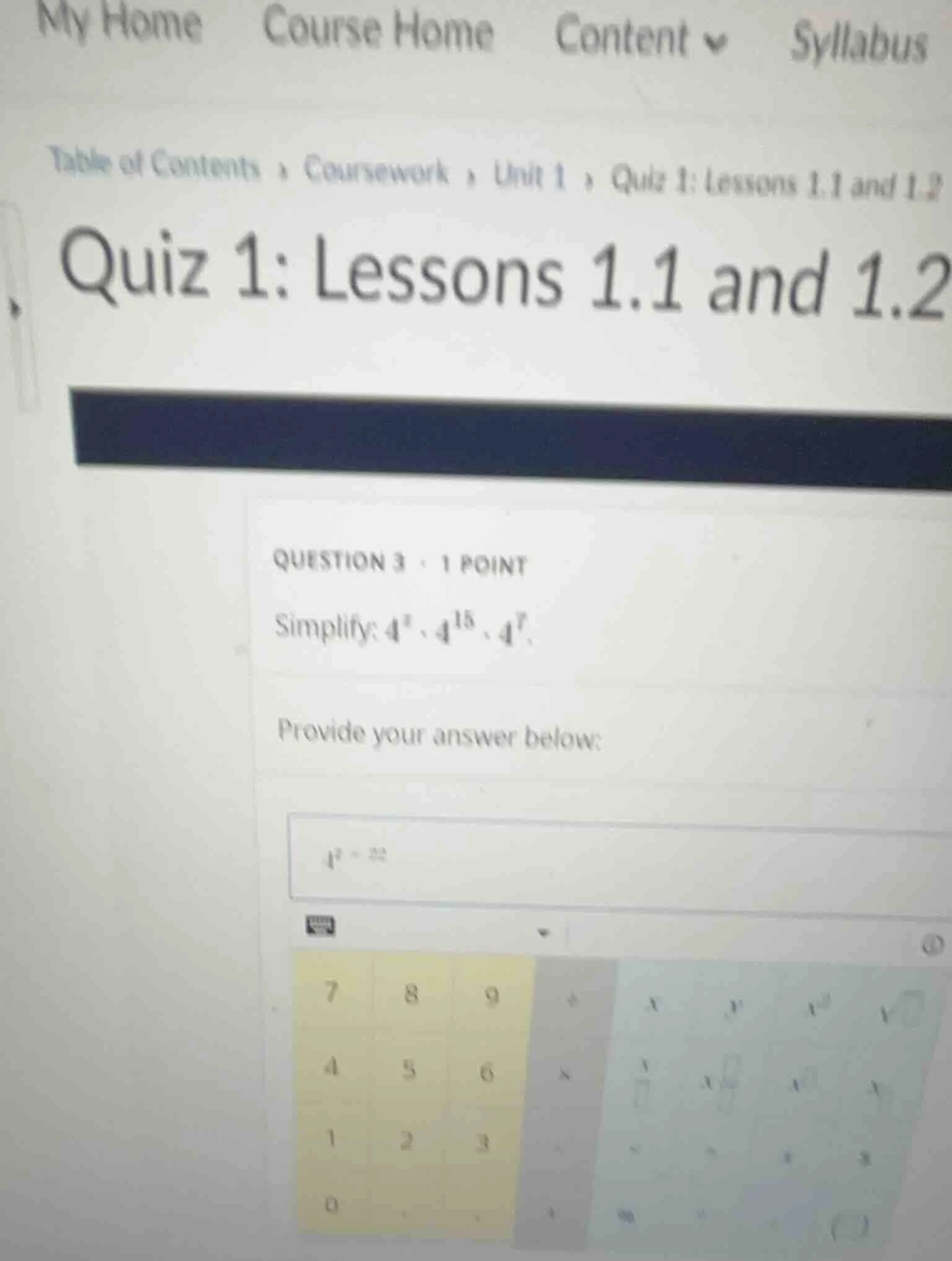question 3 · 1 point simplify: $4^8 \\cdot 4^{15} \\cdot 4^7$. provide …