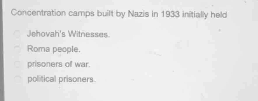 concentration camps built by nazis in 1933 initially held jehovahs witn…
