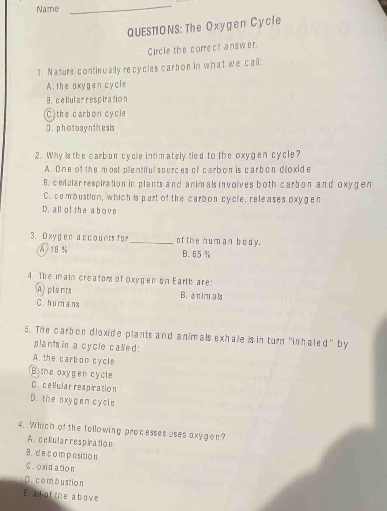 name questions: the oxygen cycle circle the correct answer. 1. nature c…