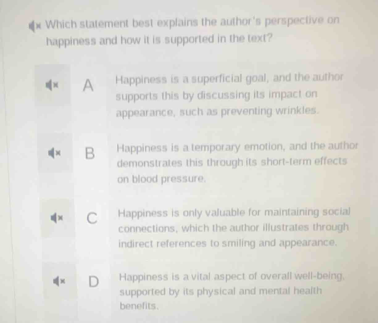 which statement best explains the author’s perspective on happiness and…