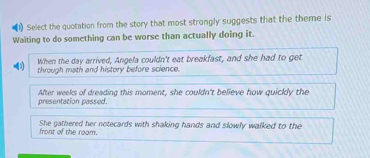 select the quotation from the story that most strongly suggests that th…