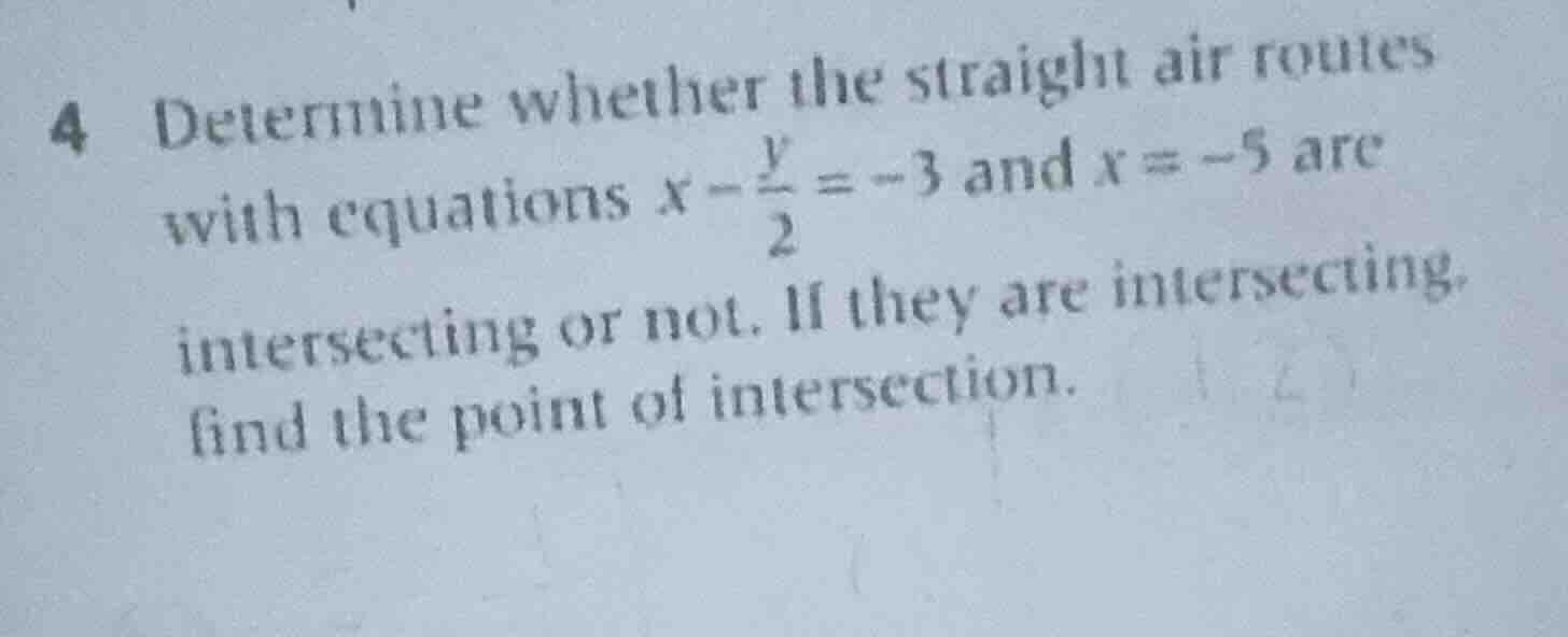 4 determine whether the straight air routes with equations $x - \\frac{…