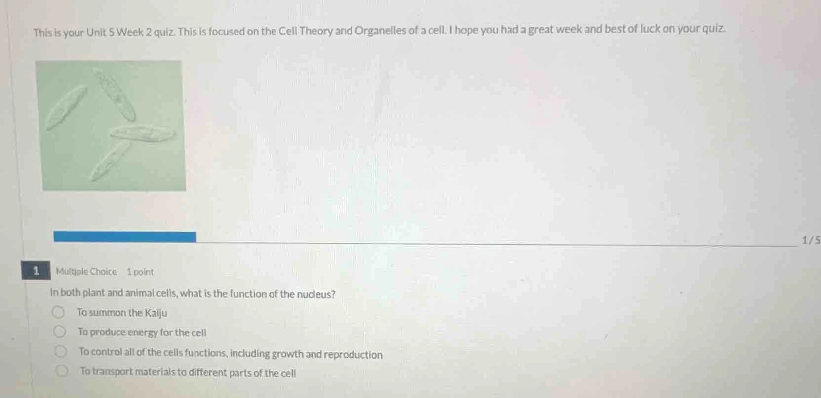this is your unit 5 week 2 quiz. this is focused on the cell theory and…