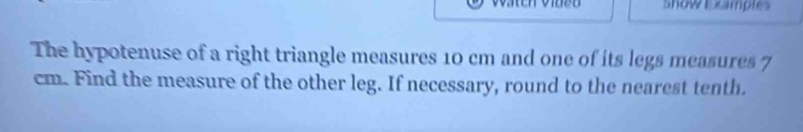 the hypotenuse of a right triangle measures 10 cm and one of its legs m…
