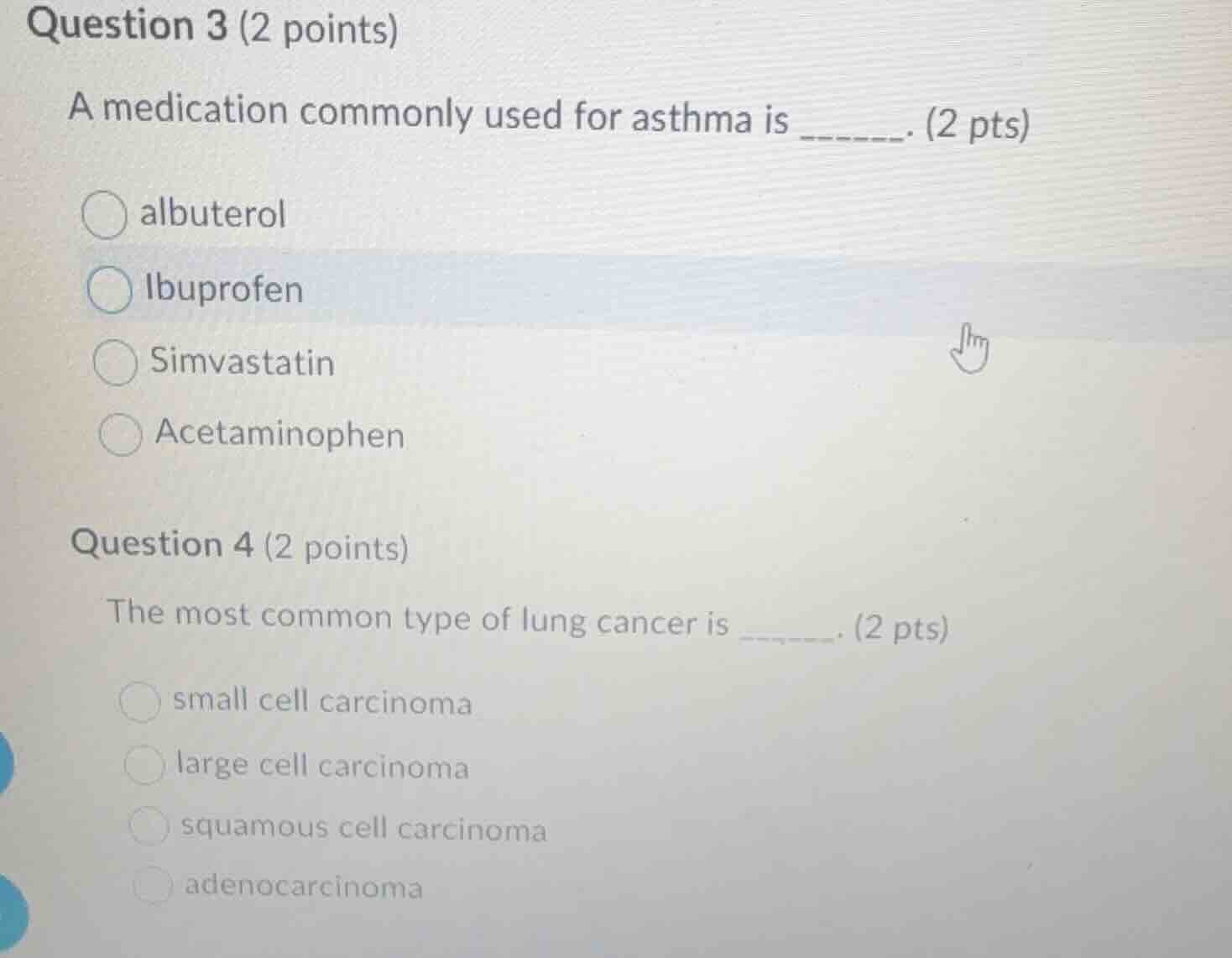 question 3 (2 points) a medication commonly used for asthma is ______. …