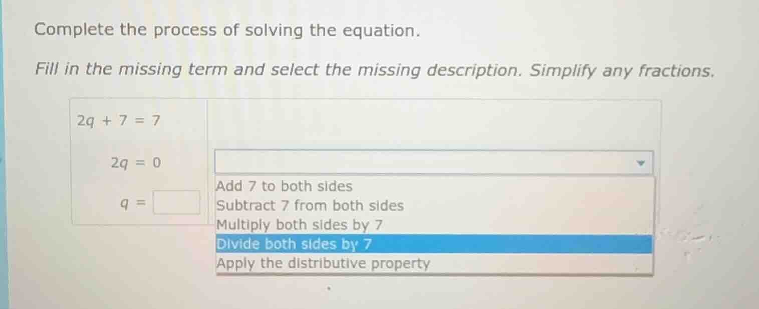 complete the process of solving the equation. fill in the missing term …