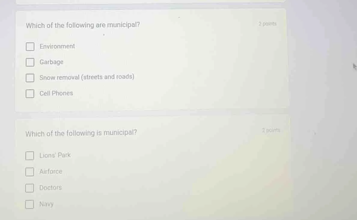 which of the following are municipal? environment garbage snow removal …