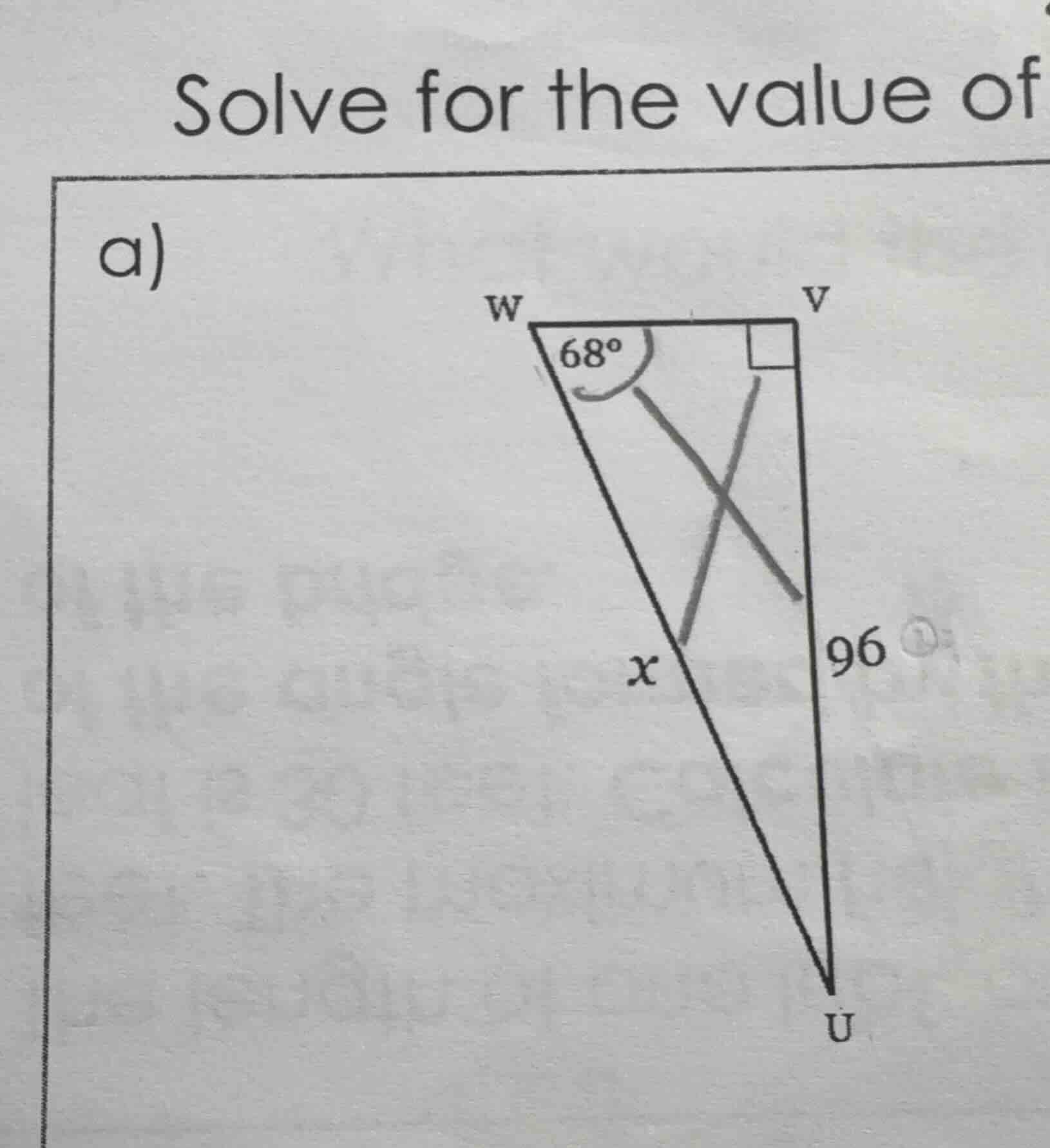 solve for the value of a) (there is a right triangle w v u, with a righ…