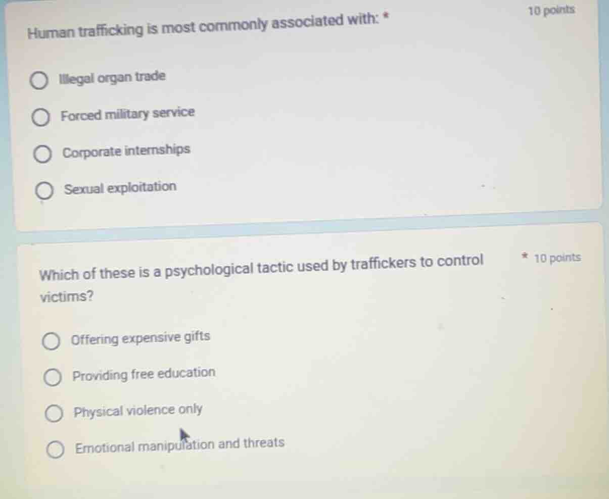 human trafficking is most commonly associated with: * illegal organ tra…