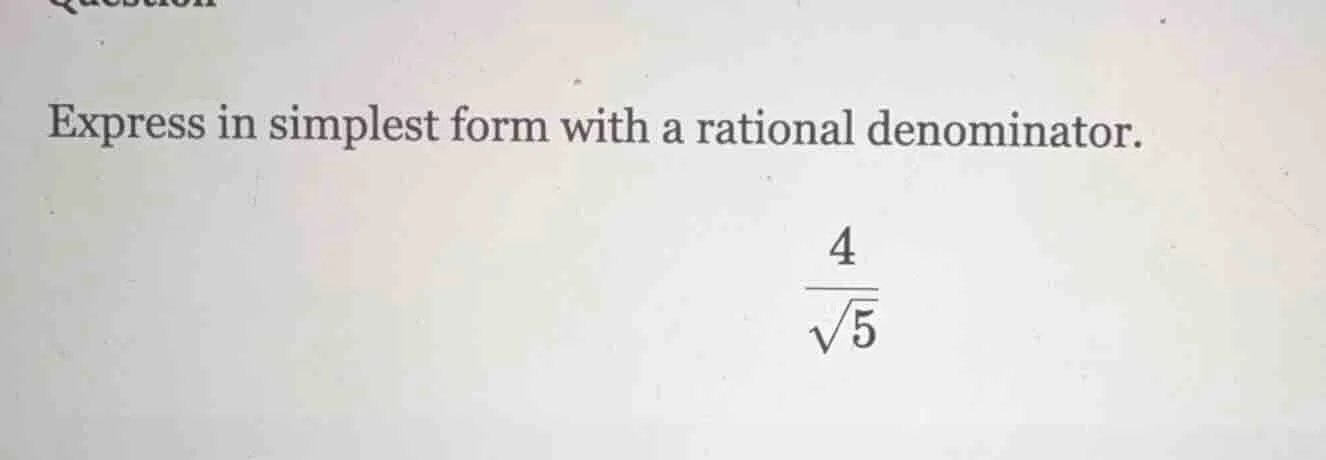 express in simplest form with a rational denominator. \\(\\dfrac{4}{\\s…