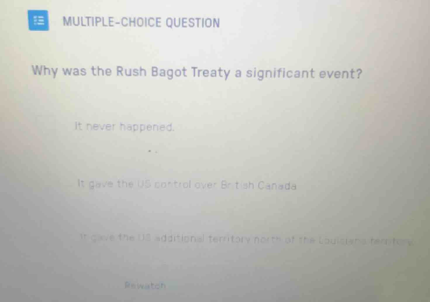 multiple-choice question why was the rush bagot treaty a significant ev…