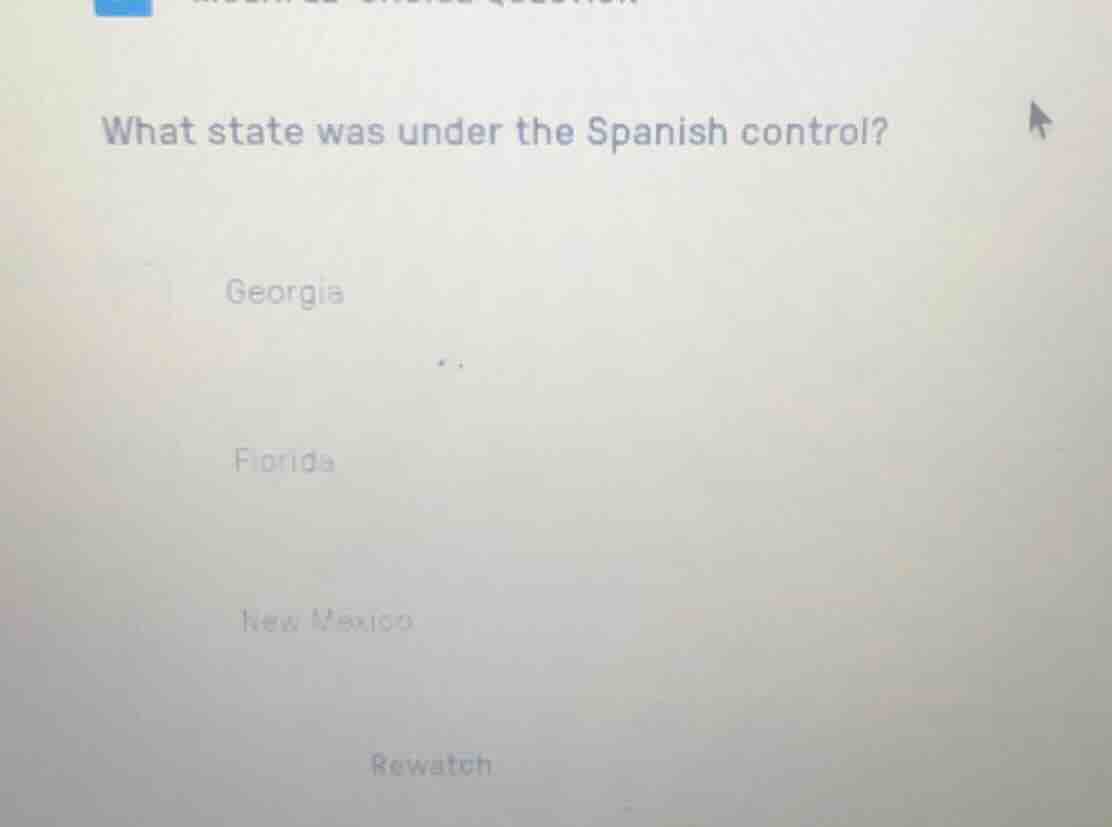 what state was under the spanish control? georgia florida new mexico re…