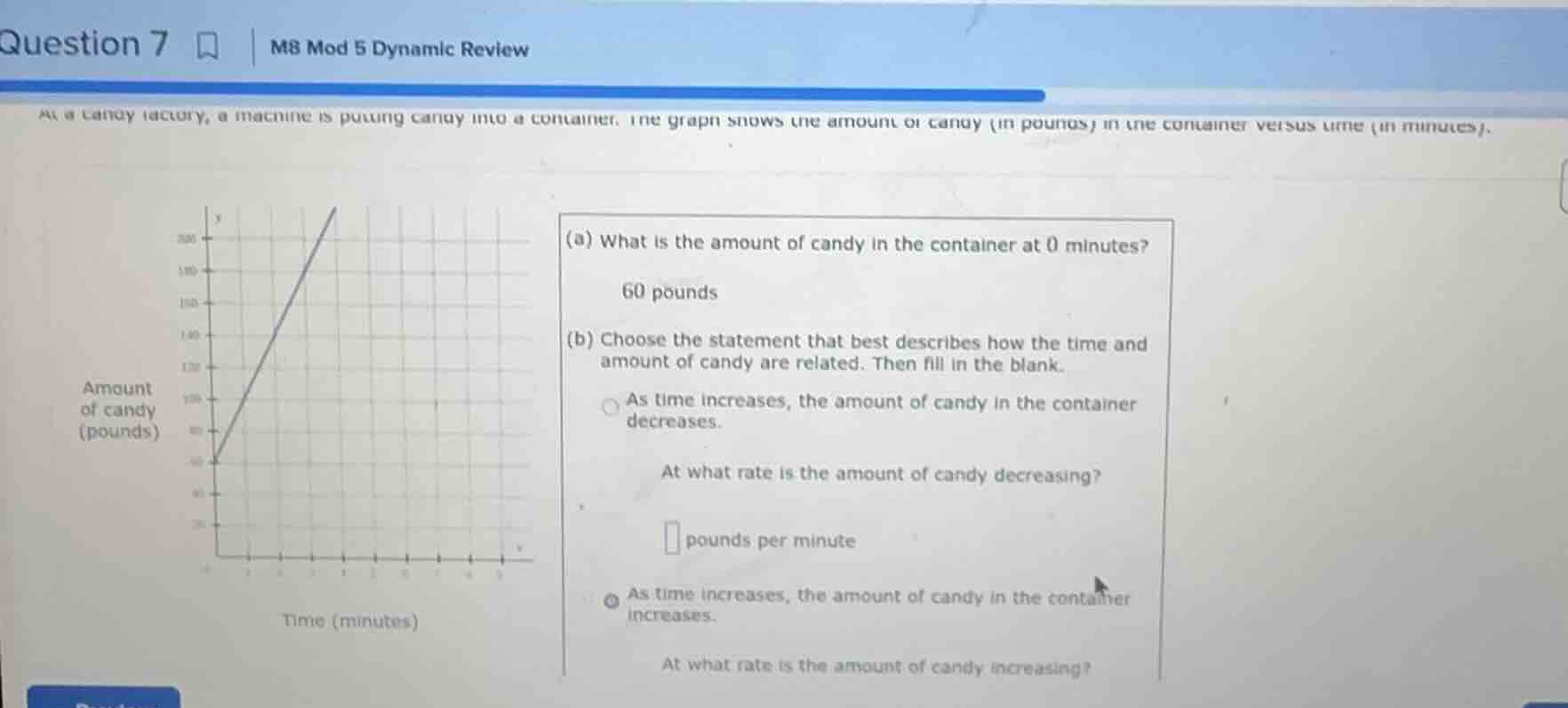 question 7 m8 mod 5 dynamic review at a candy factory, a machine is put…