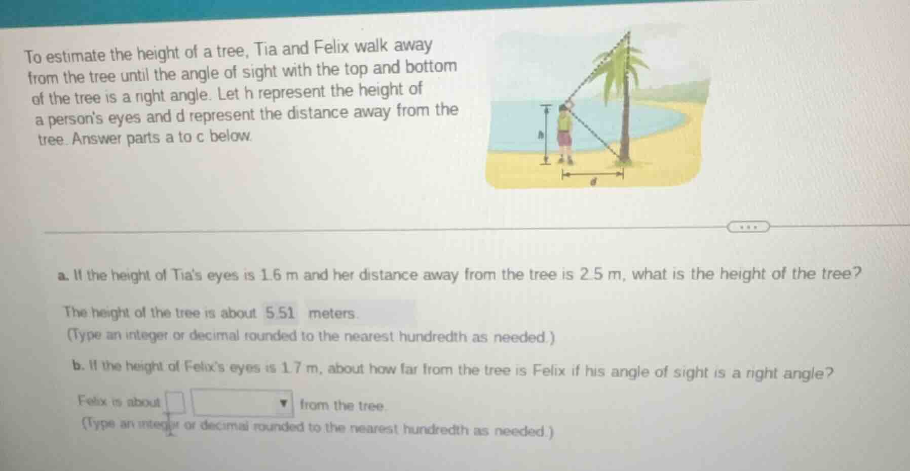 to estimate the height of a tree, tia and felix walk away from the tree…