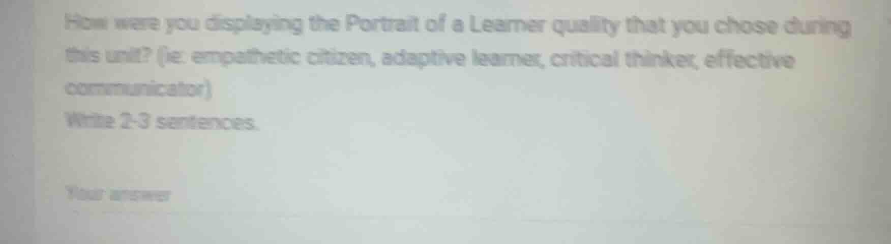 how were you displaying the portrait of a learner quality that you chos…