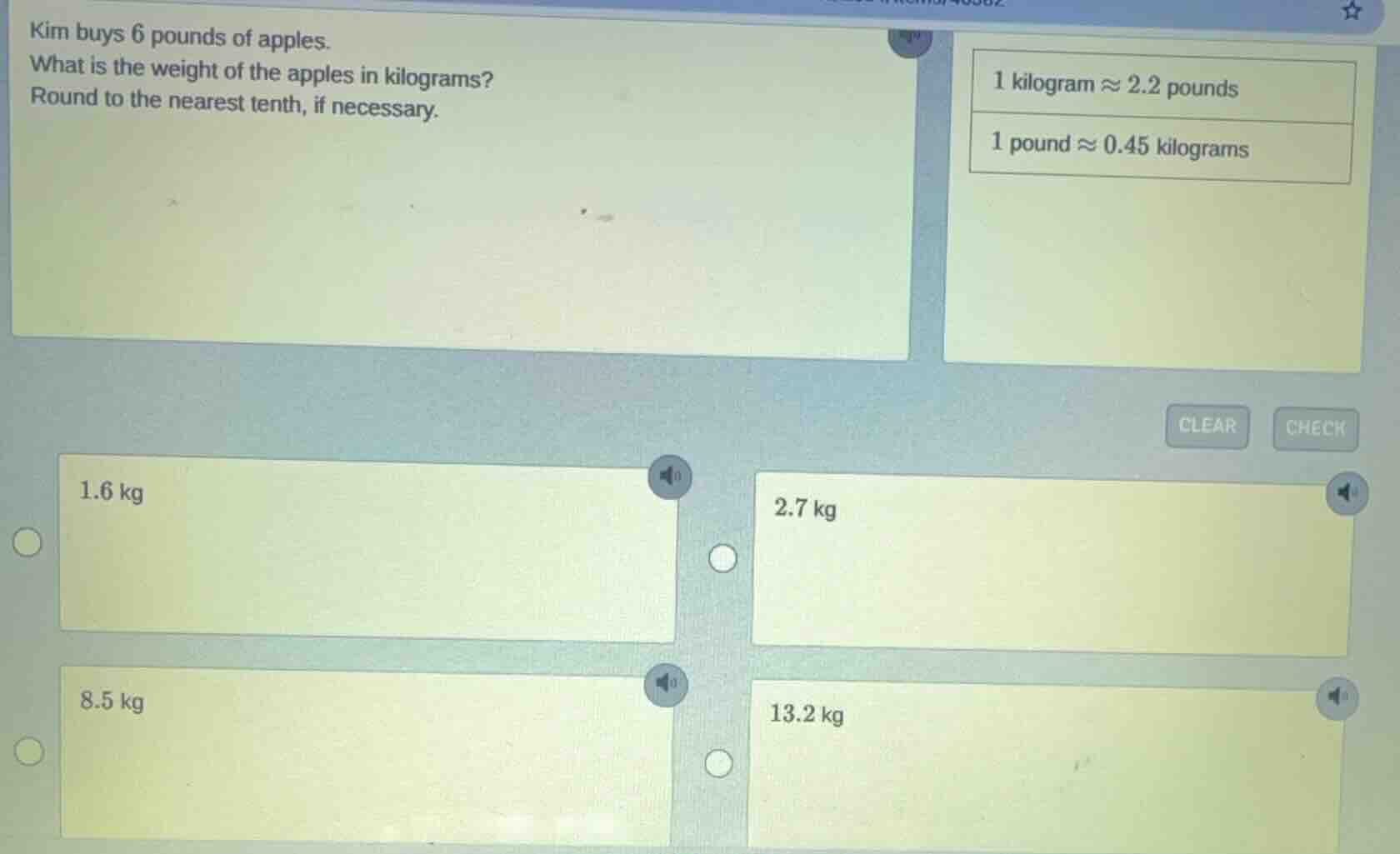 kim buys 6 pounds of apples. what is the weight of the apples in kilogr…