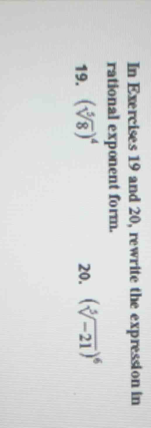 in exercises 19 and 20, rewrite the expression in rational exponent for…