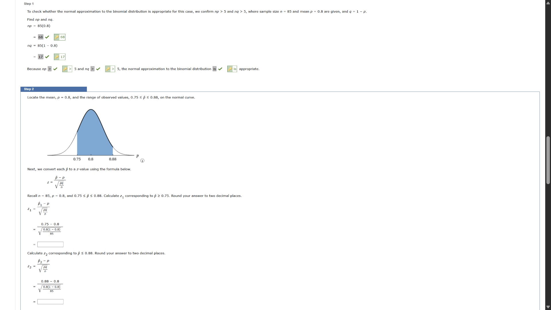 step 1 to check whether the normal approximation to the binomial distri…