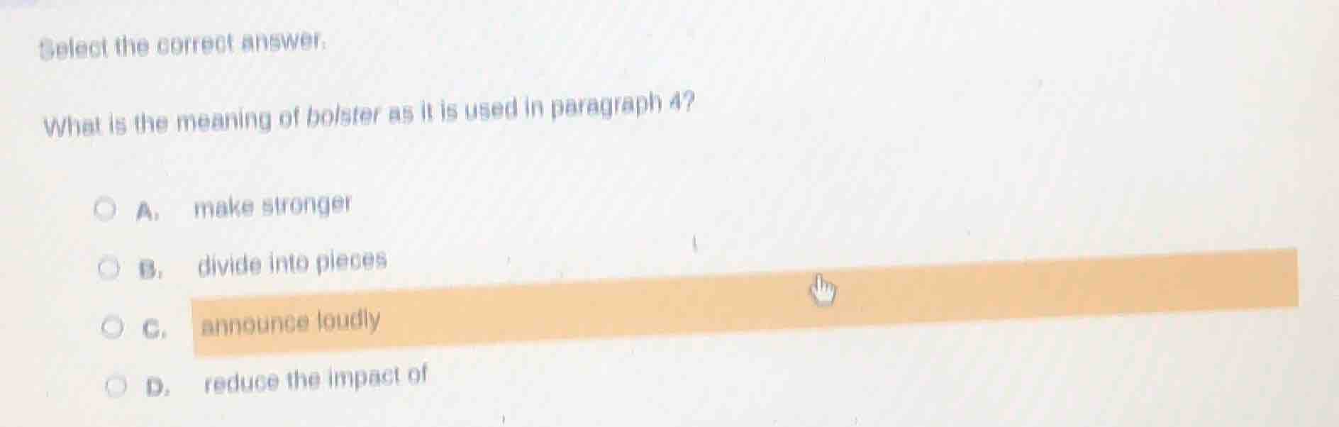 select the correct answer. what is the meaning of bolster as it is used…