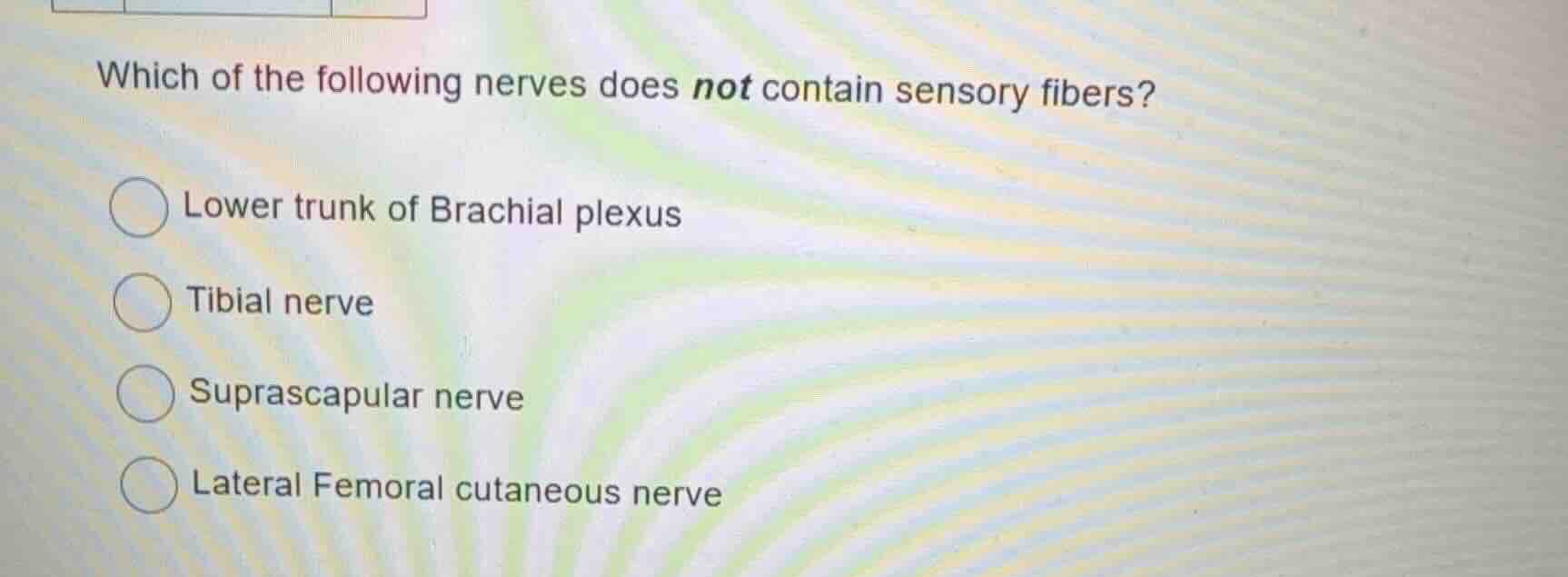 which of the following nerves does not contain sensory fibers? lower tr…