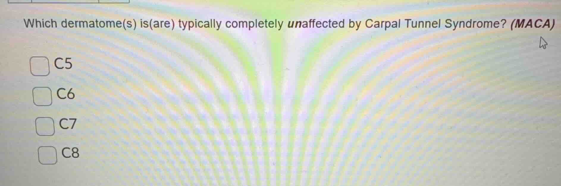 which dermatome(s) is(are) typically completely unaffected by carpal tu…