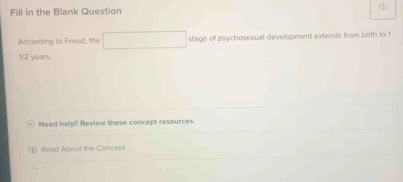 fill in the blank question according to freud, the stage of psychosexua…