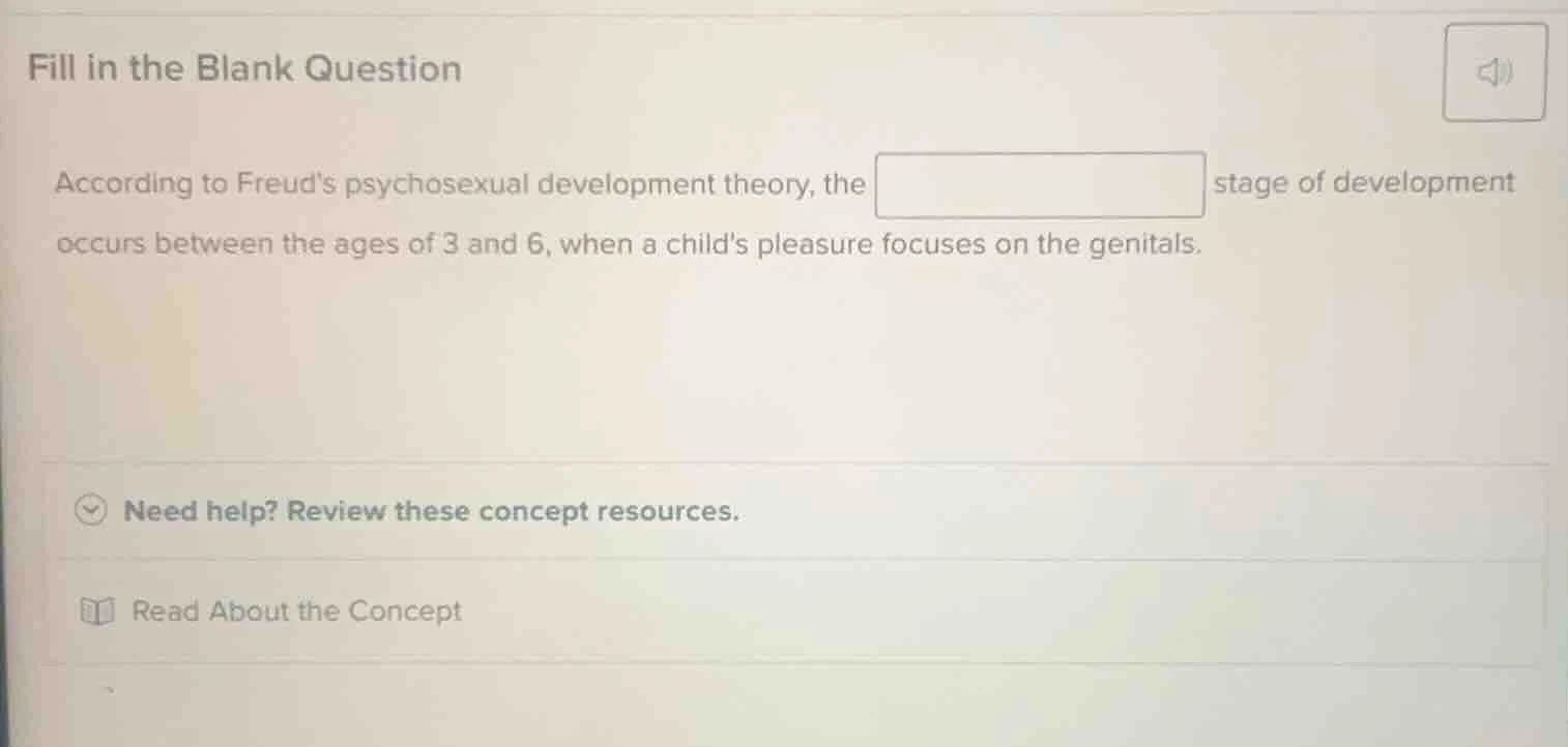 fill in the blank question according to freuds psychosexual development…