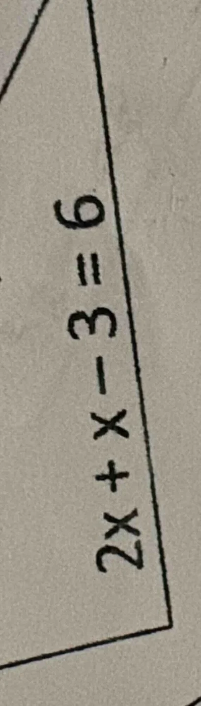2x + x - 3 = 6