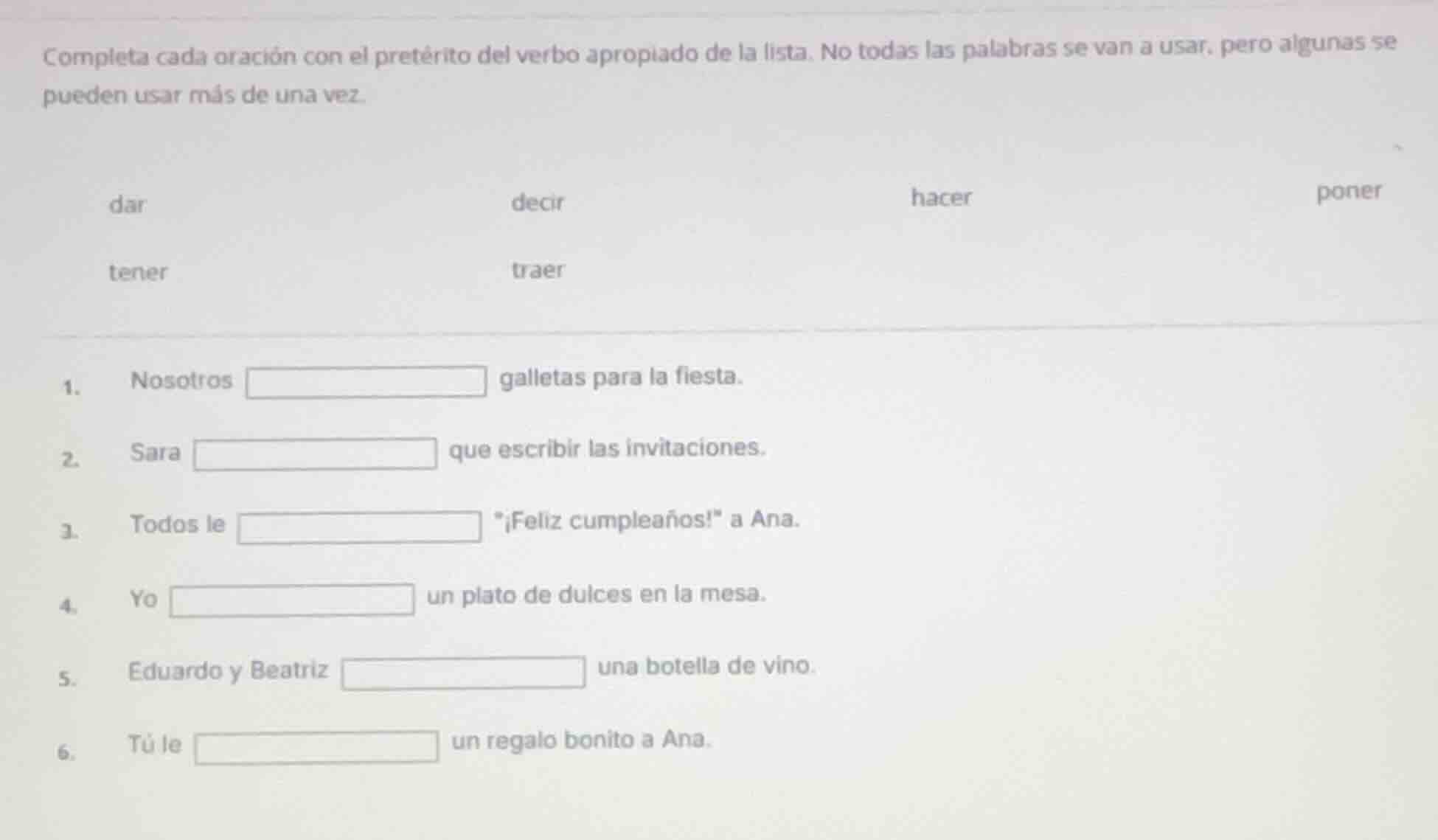 completa cada oración con el pretérito del verbo apropiado de la lista.…