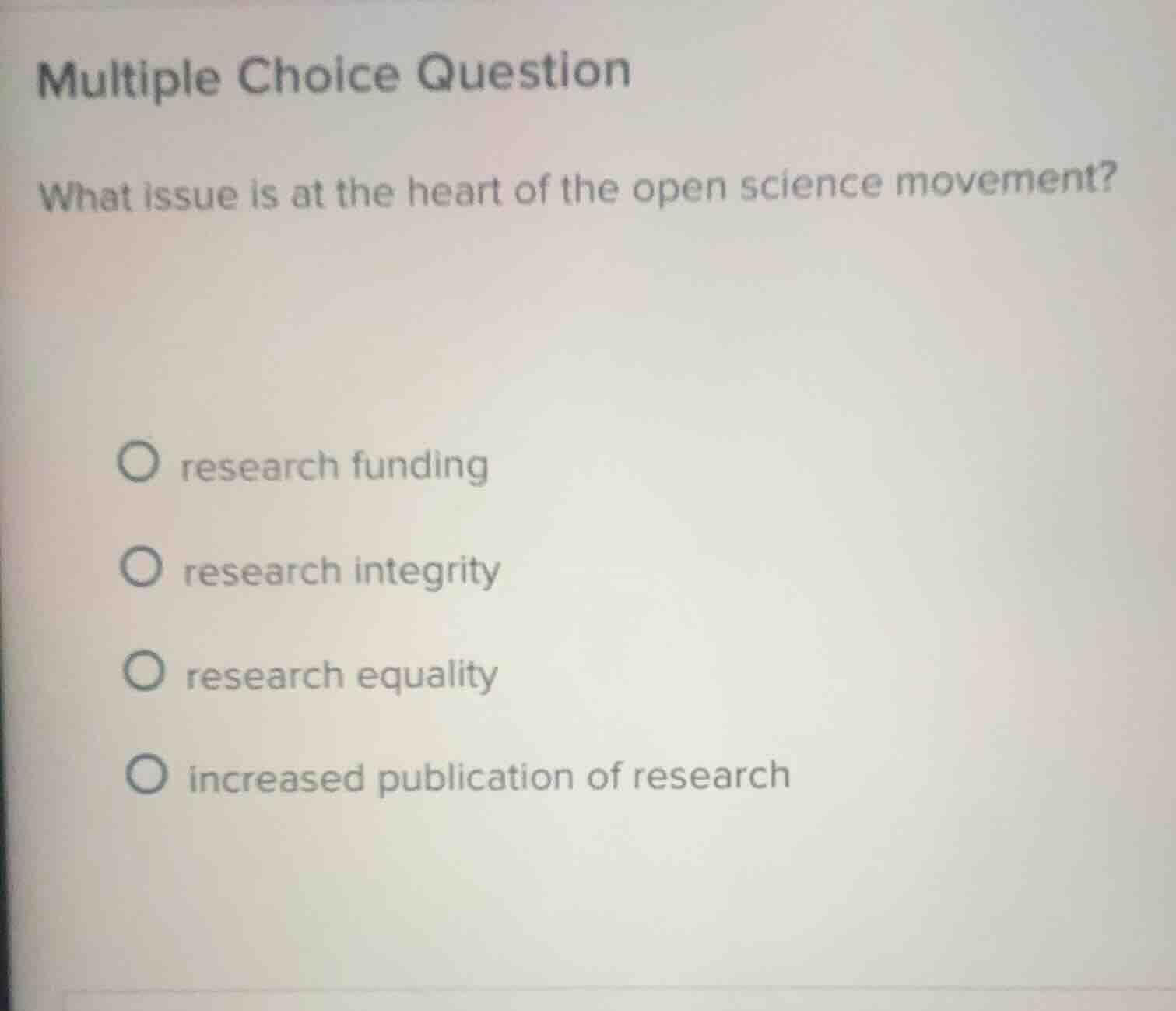 multiple choice question what issue is at the heart of the open science…
