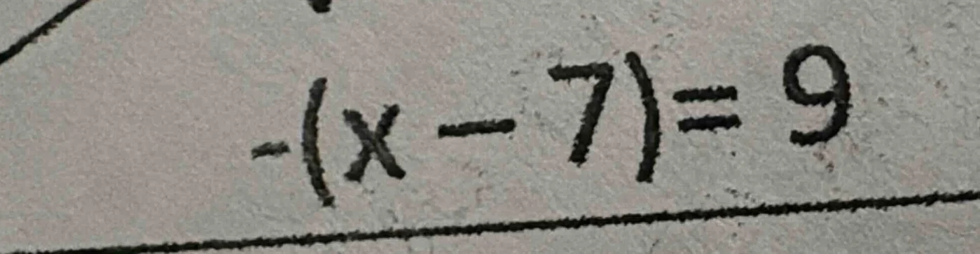 -(x - 7) = 9